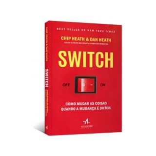 Livro - Switch - Como Mudar as Coisas Quando a Mudanca e Dificil - Heat