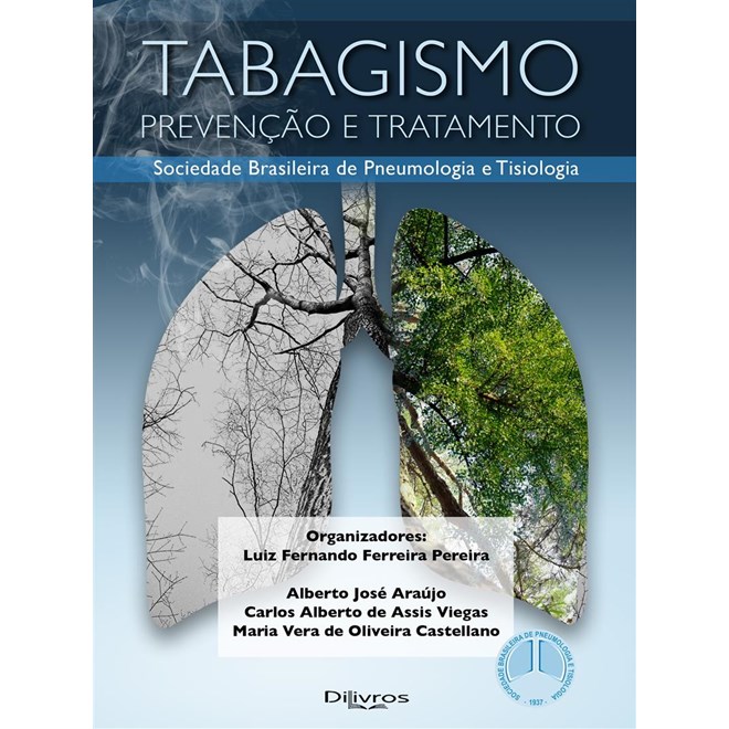 Livro - Tabagismo Prevencao e Tratamento: Sociedade Brasileira de Pneumologia e Tis - Pereira/araujo/viega