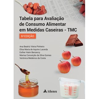 Livro Tabela para Avaliação de Consumo Alimentar em Medidas Caseiras - TMC - Pinheiro - Atheneu