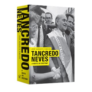 Livro - Tancredo Neves: a Noite do Destino - Ribeiro