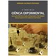 Livro - Tarefa da Ciencia Experimental, a - Um Guia Experimental para Pesquisar e I - Fentanes