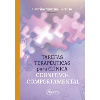 Livro  Tarefas  terapêuticas  para Clinica Cognitivo-comportamental - Barroso-Sinopsys