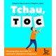 Livro - Tchau, Toc: 100 Perguntas para Falar do Transtorno Obsessivo-compulsivo - Nascimento/lopes