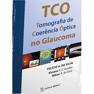 Livro - Tco No Glaucoma - Silva/ Guedes