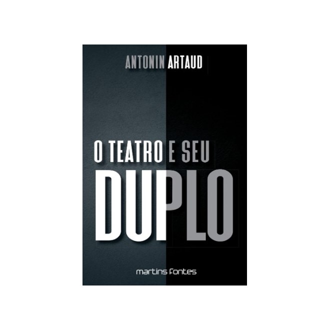 Livro - Teatro e Seu Duplo, O - Artaud
