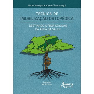 Livro - Técnica de Imobilização Ortopédica - Oliveira