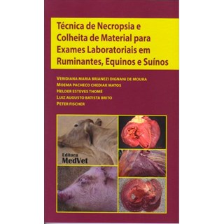 Livro Técnica de Necropsia e Colheita de Material para Exames Laboratoriais em ruminates - Moura