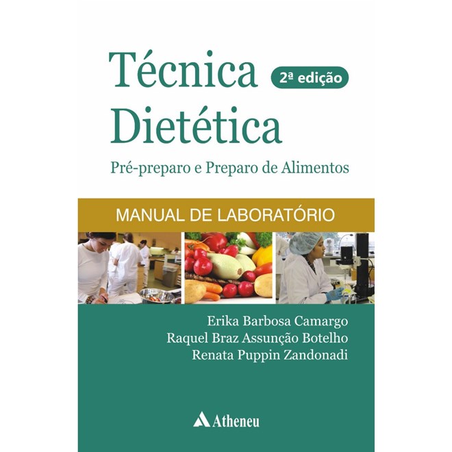 Livro - Técnica Dietética - Pré-preparo e Preparo de Alimentos - Camargo