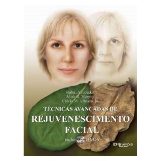 Livro - Tecnicas Avancadas de Rejuvenescimento Facial - Azizzadeh/murphym/jo