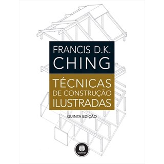 Livro - Técnicas de Construção Ilustradas - Ching