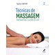 Livro - Tecnicas de Massagem - Redescobrindo o Sentido do Tato - Vol. 2 - Meyer