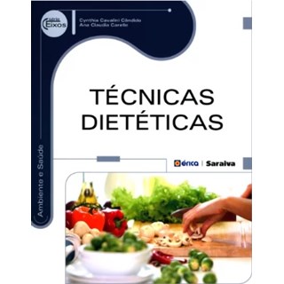 Livro - Técnicas Dietéticas - Série Eixos - Carelle