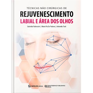 Livro - Tecnicas Nao Cirurgicas de Rejuvenescimento Labial e Area dos Olhos - Fabbrocini/padova/to