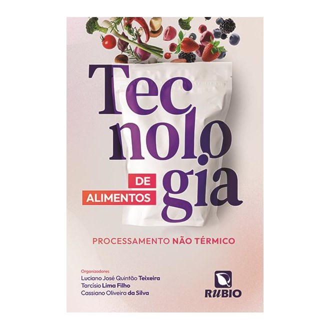 Livro Tecnologia de Alimentos - Teixeira - Rúbio