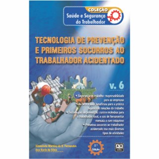Livro - Tecnologia de Prevencao e Primeiros Socorros ao Trabalhador Acidentado - Fernandes/silva