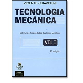 Livro - Tecnologia Mecânica - Vol 1 - Chiaverini