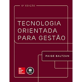 Livro - Tecnologia Orientada para Gestao - Baltzan
