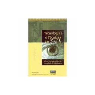 Livro - Tecnologias e Técnicas em Saúde - Figueiredo # Livro - Tecnologias e Técnicas em Saúde - Figueiredo #