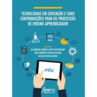 Livro - Tecnologias em Educacao e Suas Contribuicoes para os Processos de Ensino-ap - Bittencourt/cosenza
