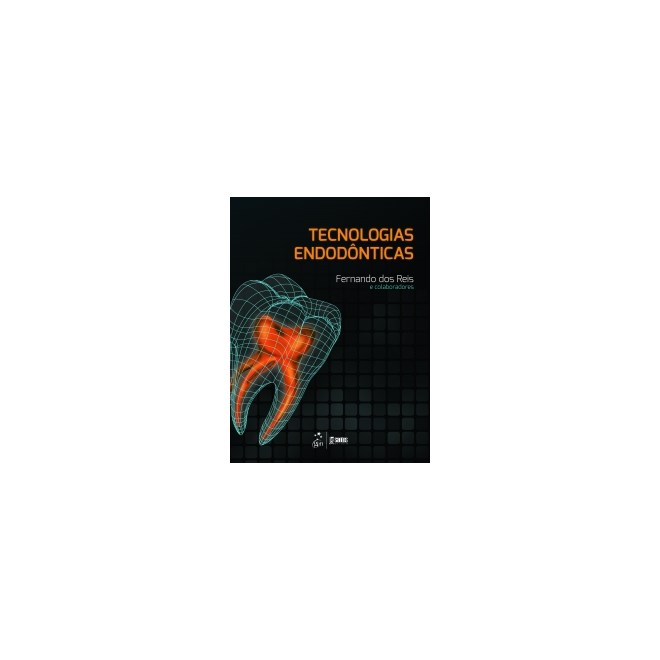 Livro - Tecnologias Endodonticas - Reis