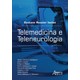 Livro - Telemedicina e Teleneurologia - Isolan