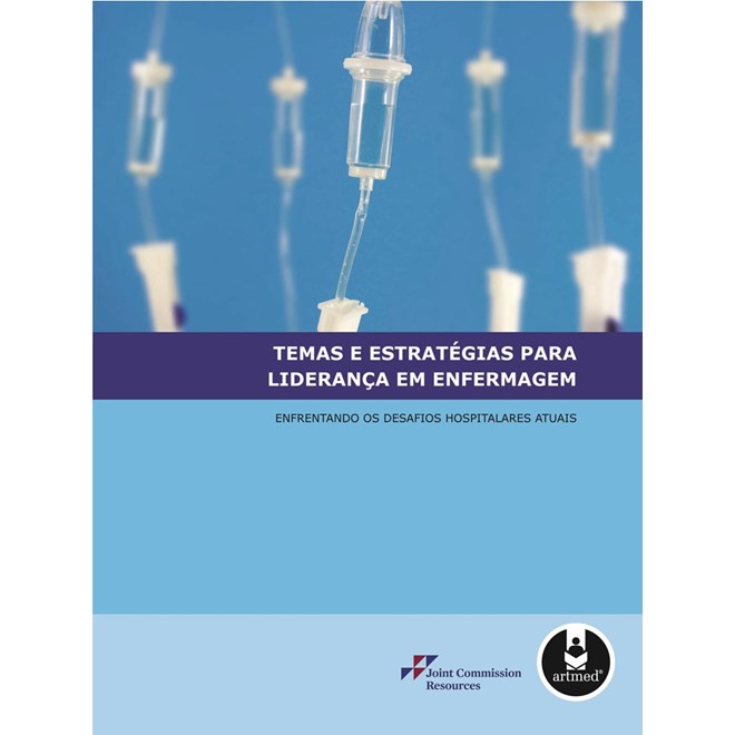 Livro - Temas e Estrategias para Lideranca em Enfermagem - Enfrentando os Desafios - Resources