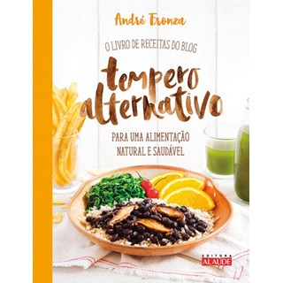 Livro - Tempero alternativo - O livro de receitas do blog para uma alimentação natural e saudável