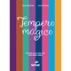 Livro - Tempero Magico: Cozinha para Todo Dia com Muito Sabor - Abrantes/salmazo
