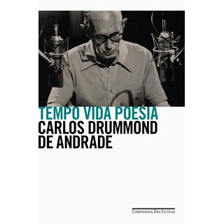Livro Tempo Vida Poesia - Andrade - Companhia das Letras
