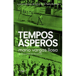 Livro Tempos ásperos - Llosa - Alfaguara