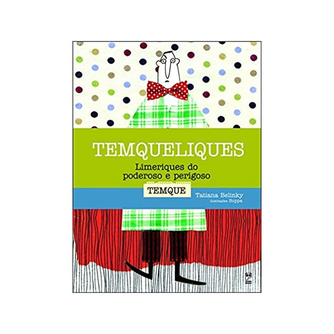 Livro - Temqueliques - Limeriques do Poderoso e Perigoso Temque - Belinky