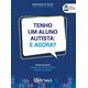 Livro Tenho Um Aluno Autista: e Agora - Soares/mousinho-Artesã