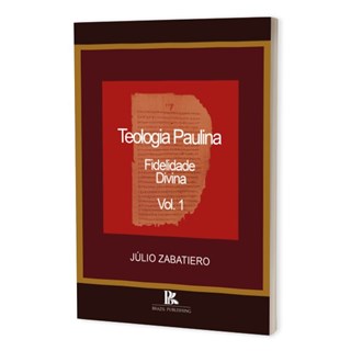 Livro - Teologia Paulina - Zabatiero - Brazil Publishing