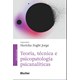 Livro - Teoria, técnica e psicopatologia psicanalíticas - Jorge - Blucher