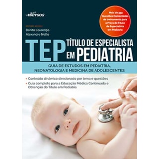 Livro - TEP - Titulo de especialista em Pediatria - Lourenço Livro - TEP - Titulo de especialista em Pediatria - Lourenço