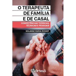 Livro Terapeuta de Família e de Casal - Rosset - Artesã