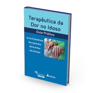 Livro Terapêutica da Dor no Idoso Guia Prático - Bersani 1ª edição