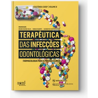 Livro - Terapêutica Das Infecções Odontológicas - Silva - Napoleão