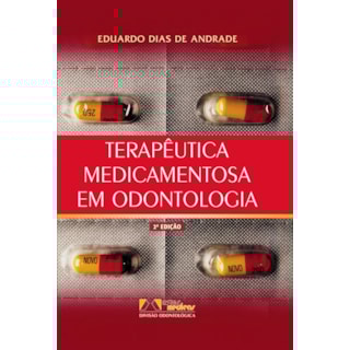 Livro - Terapêutica Medicamentosa em Odontologia - Andrade Livro - Terapêutica Medicamentosa em Odontologia - Andrade