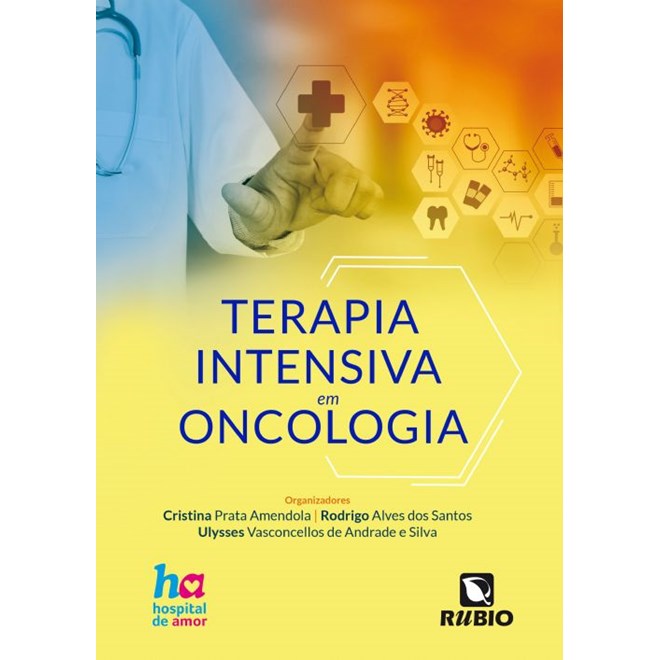 Livro Terapia Intensiva em Oncologia - Amendola - Rúbio