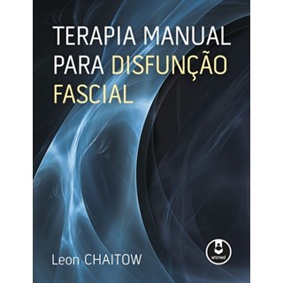 Livro - Terapia Manual Para Disfunção Fascial - Chaitow