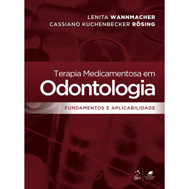 Livro Terapia Medicamentosa em Odontologia - Wannmacher/rosin - Guanabara