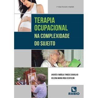 Livro Terapia Ocupacional na Complexidade do Sujeito - Carvalho - Rúbio