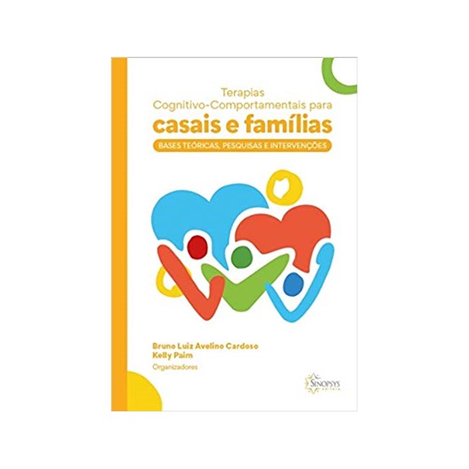 Livro - Terapias Cognitivo-comportamentais para Casais e Familias: Bases Teoricas, - Cardoso/paim