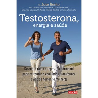 Livro Testosterona, Energia e Saúde - Bento - Alaúde