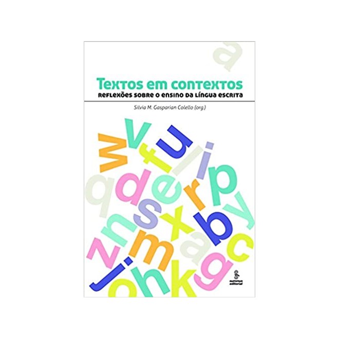Livro - Textos em Contextos-reflexoes sobre o Ensino da Lingua Escrita - Colello