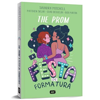 Livro The Prom: A Festa de Formatura - Mitchell - Globo