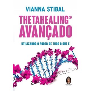 Livro - Thetahealing  Avancado - Stibal