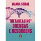 Livro - Thetahealing - Doencas e Desordens - Stibal