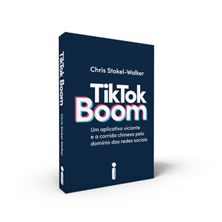 Livro TikTok Boom - Stokel-Walker - Intrínseca
